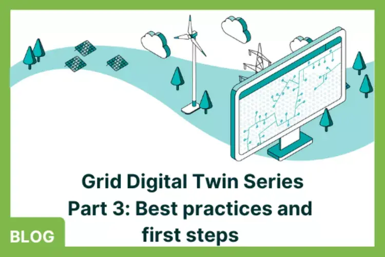  Digital Twin of Power Grid: Best Practices and First Steps